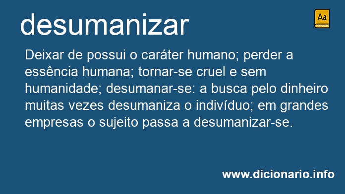 Significado de desumaniza