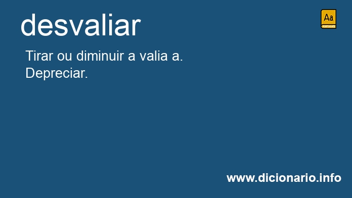 Significado de desvaliar