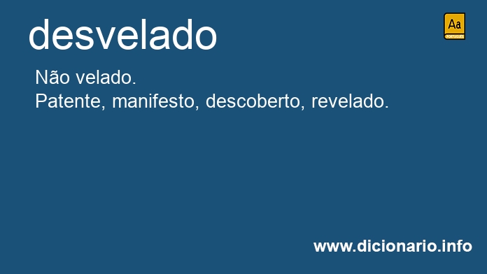 Significado de desvelado