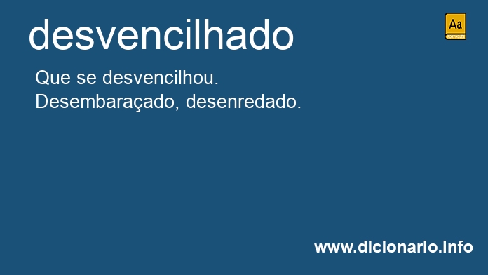 Significado de desvencilhado