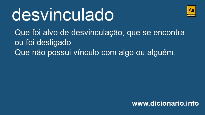 Significado de desvinculado