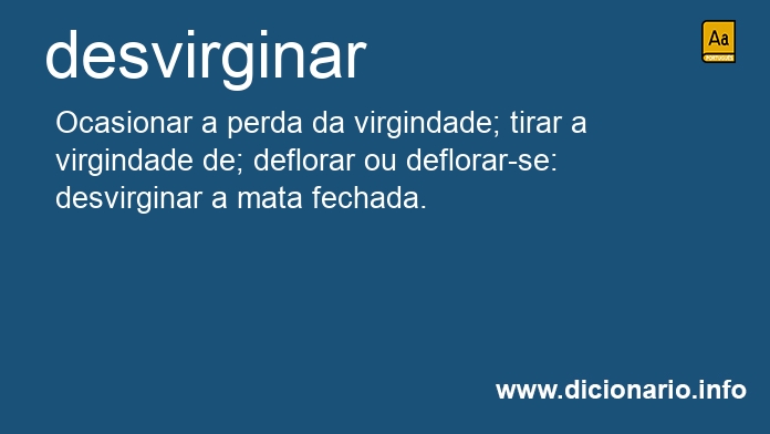 Significado de desvirginar