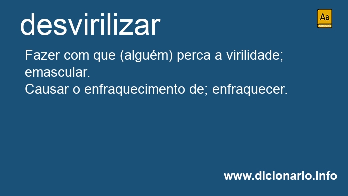 Significado de desvirilizado