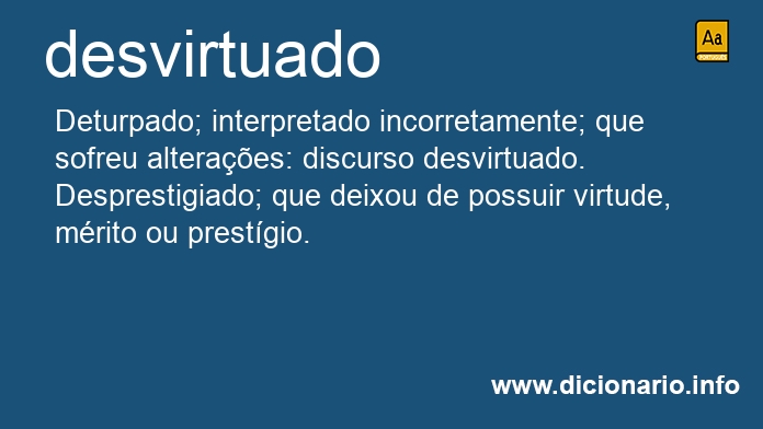 Significado de desvirtuado