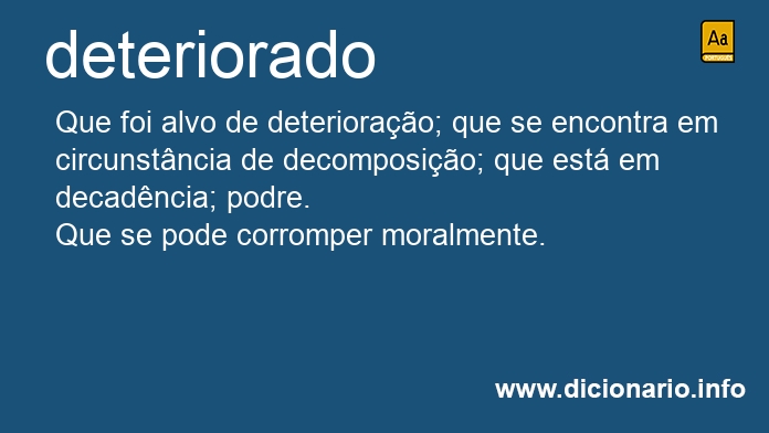 Significado de deteriorado