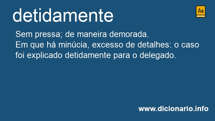 Significado de detidamente