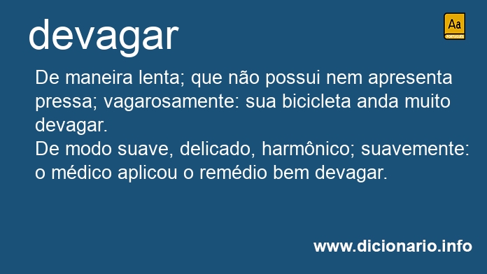 Significado de devagar