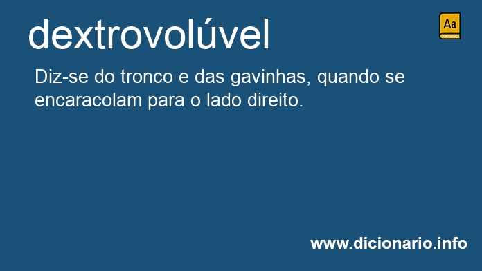 Significado de dextrovolvel