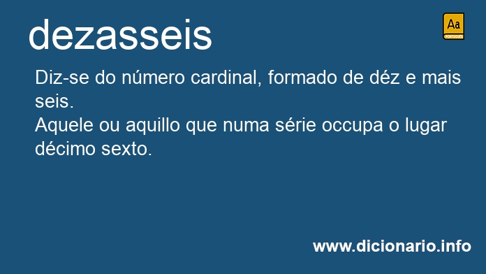 Significado de dezasseis