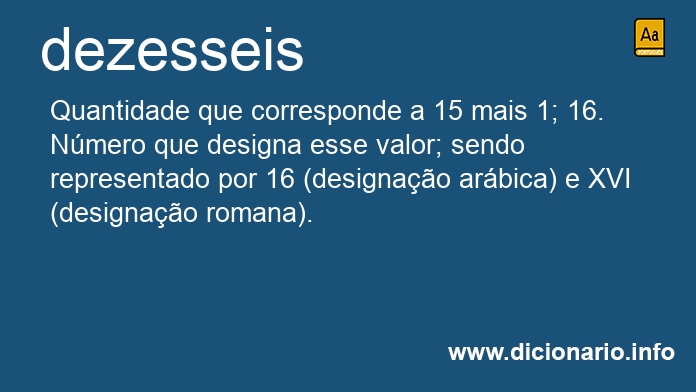 Significado de dezesseis