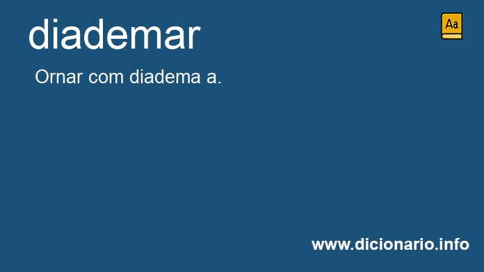 Significado de diademais