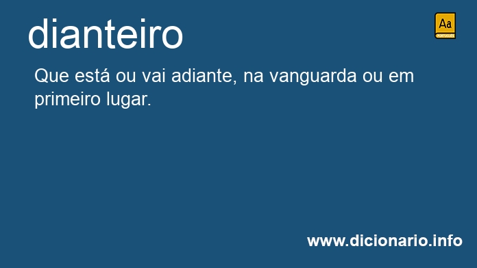 Significado de dianteiro