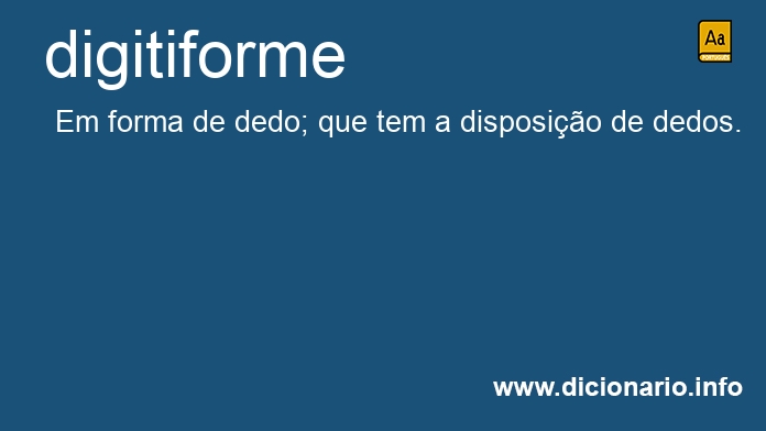 Significado de digitiforme