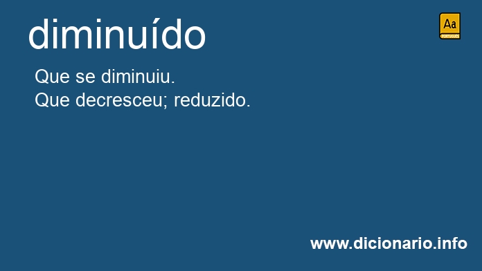 Significado de diminudo