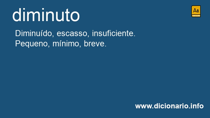 Significado de diminuto