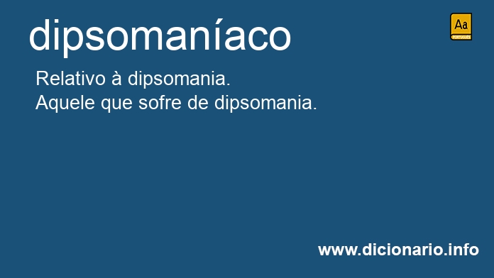 Significado de dipsomanaco