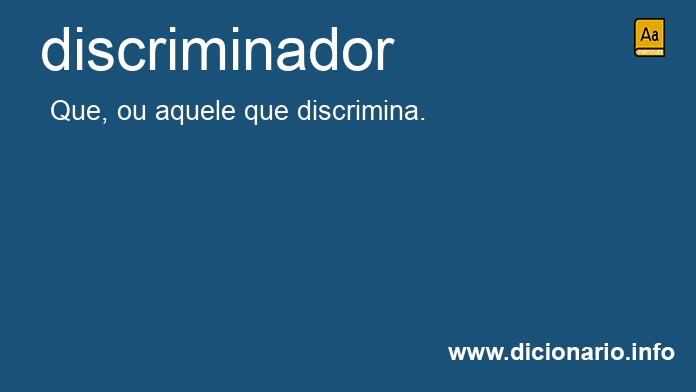 Significado de discriminador