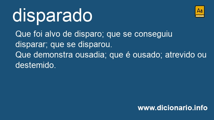 Significado de disparado