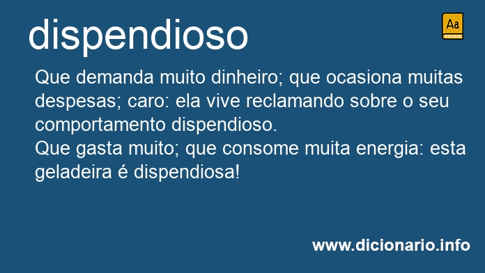 Significado de dispendioso