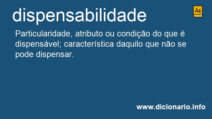 Significado de dispensabilidade