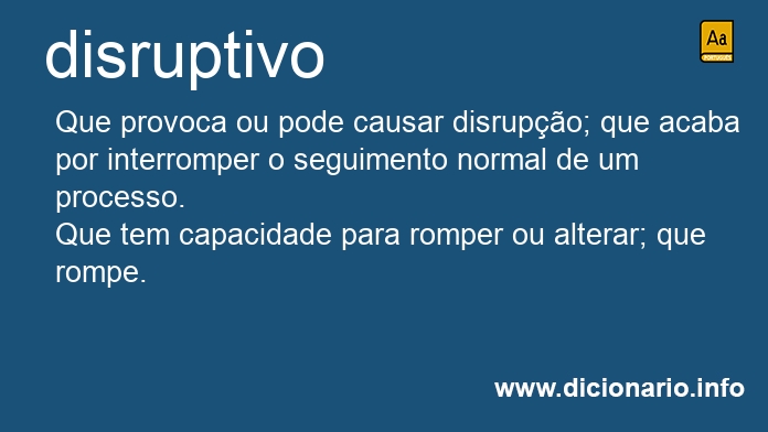 Significado de disruptivo