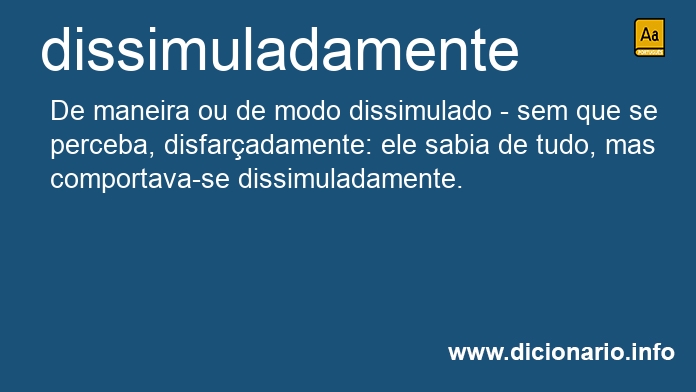 Significado de dissimuladamente