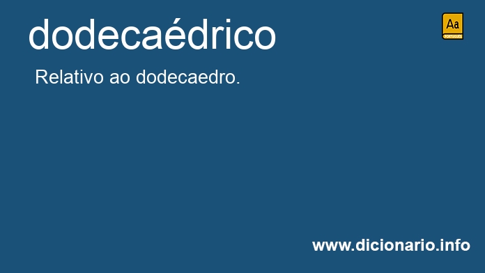 Significado de dodecadrico