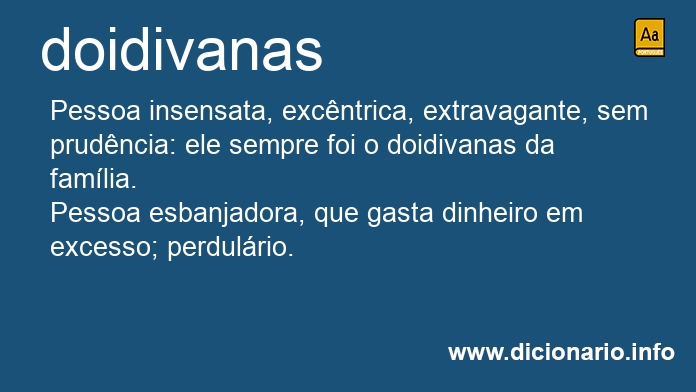 Significado de doidivanas