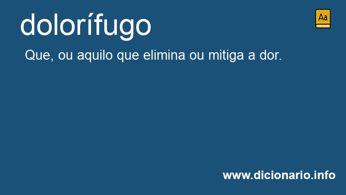 Significado de dolorfugo