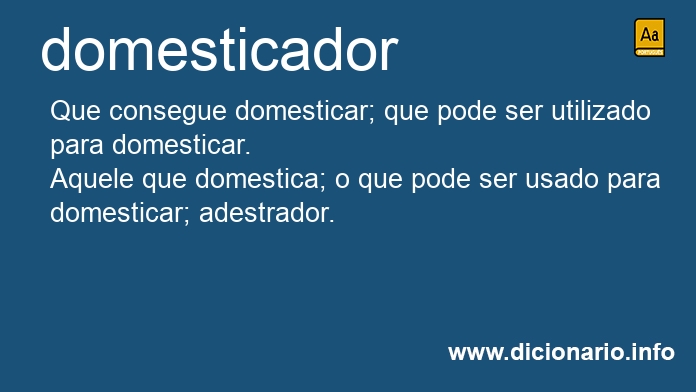 Significado de domesticador
