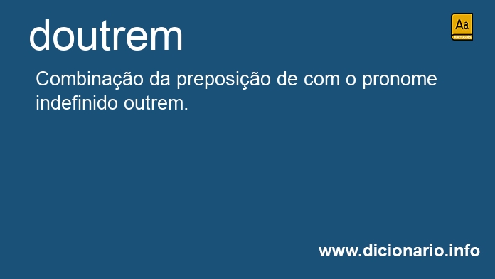 Significado de doutrem