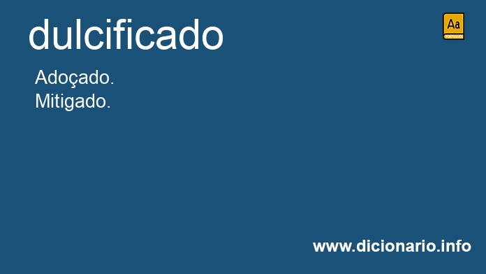Significado de dulcificado