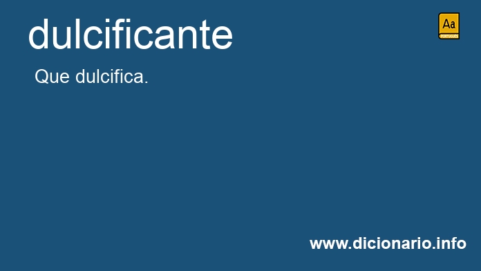 Significado de dulcificante