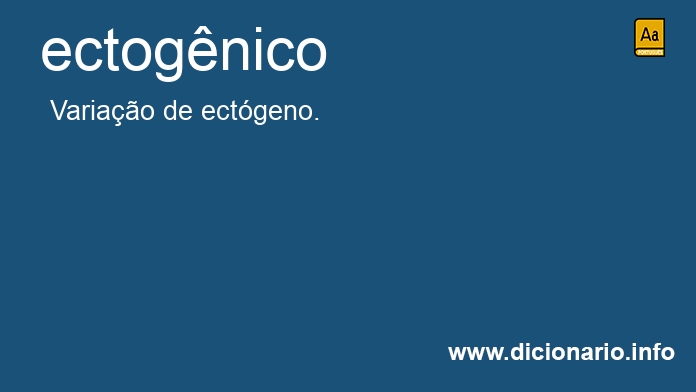 Significado de ectognico