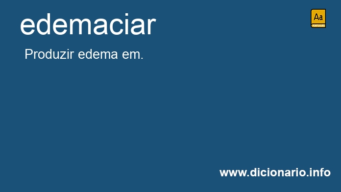 Significado de edemaciaro