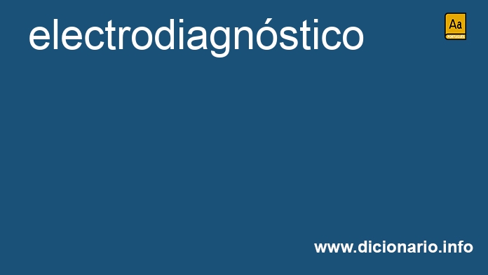 Significado de electrodiagnstico