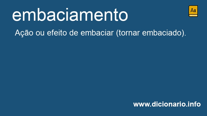 Significado de embaciamento