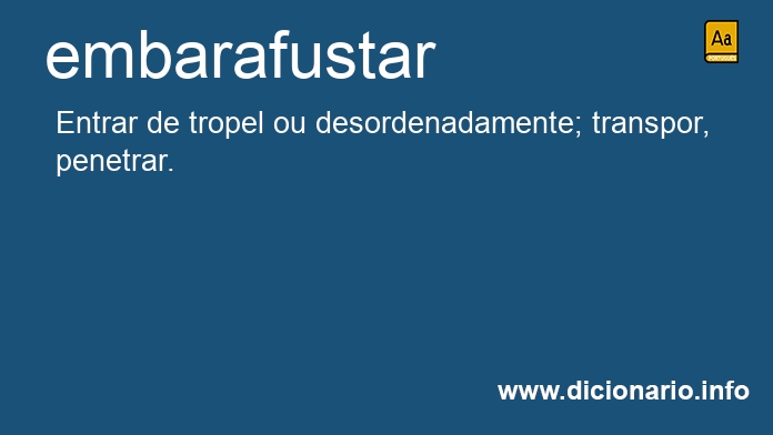 Significado de embarafustaro