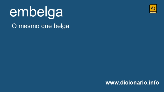 Significado de embelga