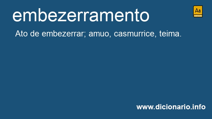 Significado de embezerramento