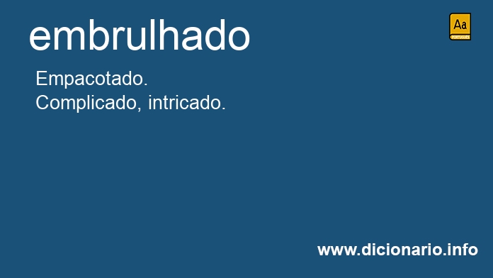 Significado de embrulhado