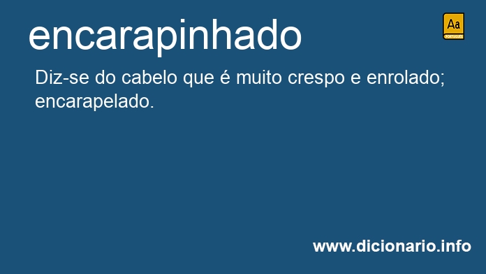 Significado de encarapinhado