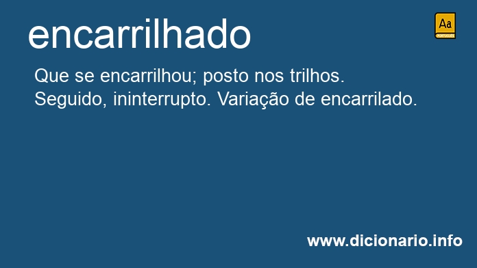 Significado de encarrilhado