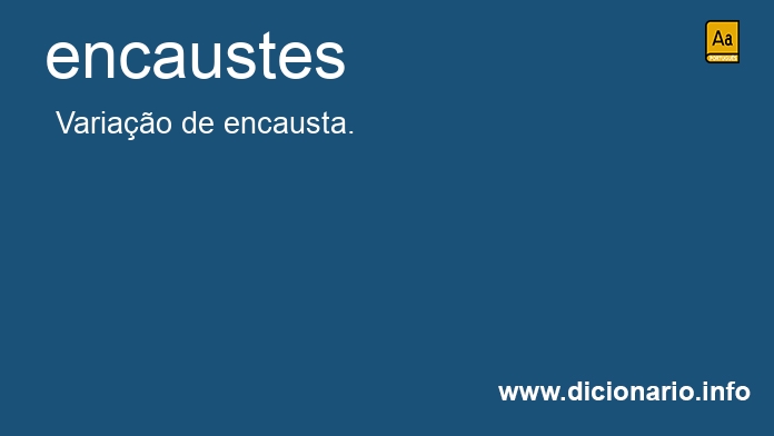 Significado de encaustes