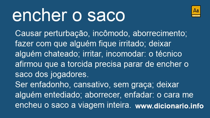 Significado de encher o saco
