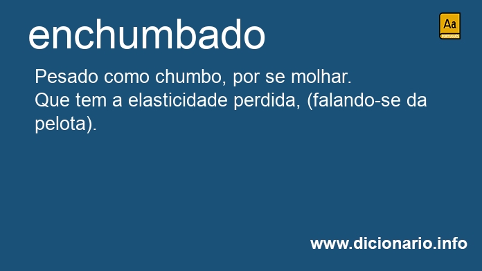 Significado de enchumbado Significado de enchumbado