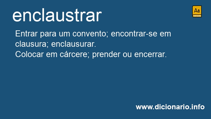 Significado de enclaustras