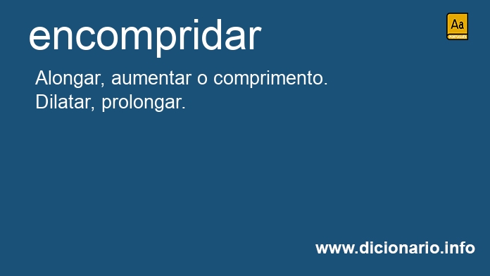 Significado de encompridado