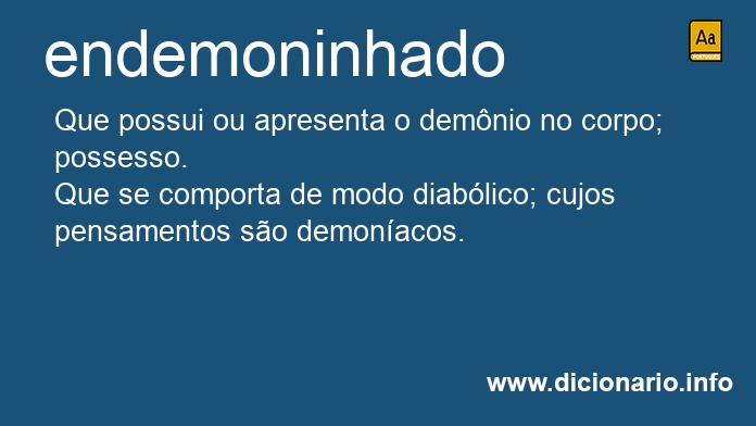 Significado de endemoninhado