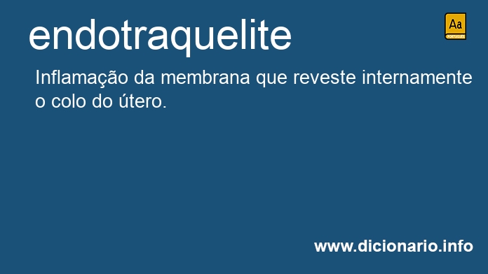 Significado de endotraquelite